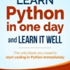 Learn Python in One Day and Learn It Well_ Python for Beginners with Hands-on Project